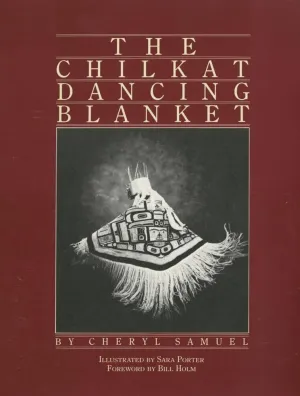 Book - "The Chilkat Dancing Blanket"